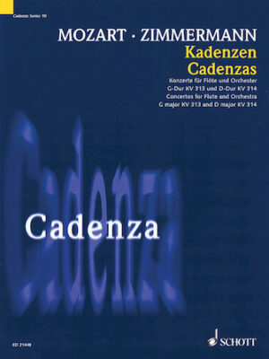 Cadenzas – Concertos for Flute and Orchestra, G Major KV313 and D Major KV314 Cadenzas – Concertos for Flute and Orchestra, G Major KV313 and D Major KV314