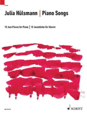 Piano Songs – 15 Jazz Pieces for Piano Piano Songs – 15 Jazz Pieces for Piano