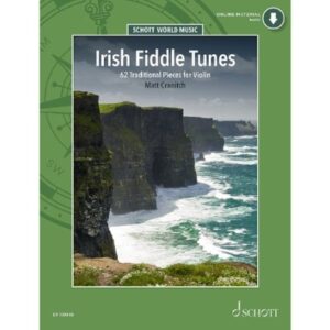 Irish Fiddle Tunes: 62 Traditional Pieces for Violin Irish Fiddle Tunes: 62 Traditional Pieces for Violin