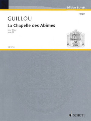 La Chapelle des Abîmes Op. 26