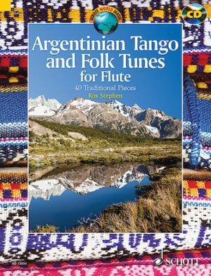 Argentinian Tango and Folk Tunes for Flute Argentinian Tango and Folk Tunes for Flute