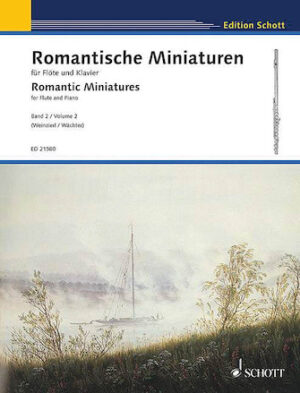 Romantic Miniatures for Flute and Piano – Volume 2 Romantic Miniatures for Flute and Piano – Volume 2