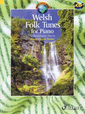 Welsh Folk Tunes for Piano Welsh Folk Tunes for Piano
