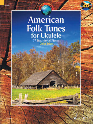 American Folk Tunes for Ukulele American Folk Tunes for Ukulele