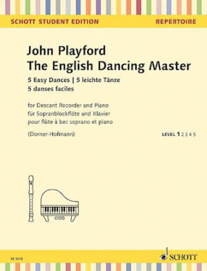 The English Dancing Master – 5 Easy Dances for Descant Recorder