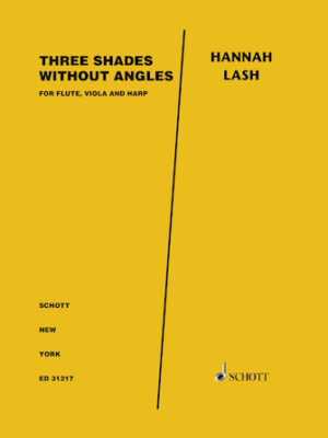 Three Shades Without Angles for Flute, Viola, and Harp – Score Three Shades Without Angles for Flute, Viola, and Harp – Score
