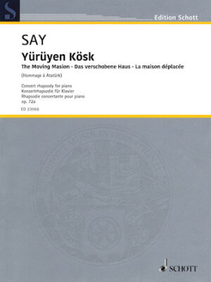 Yürüyen Kösk Op. 72a ‘The Moving Mansion’ Yürüyen Kösk Op. 72a ‘The Moving Mansion’