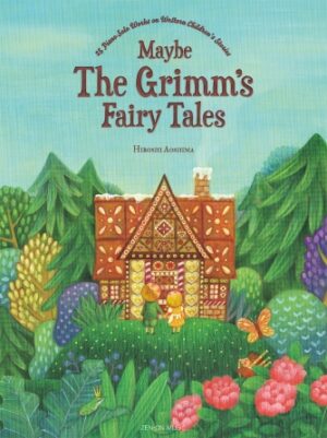 Maybe The Grimm’s Fairy Tales Maybe The Grimm’s Fairy Tales