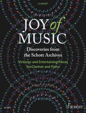 Joy of Music – Discoveries from the Schott Archives Joy of Music – Discoveries from the Schott Archives
