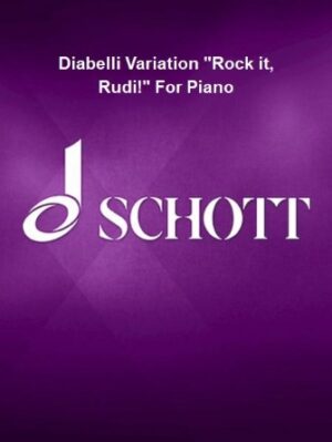 Diabelli Variation Rock it, Rudi! For Piano Diabelli Variation Rock it, Rudi! For Piano