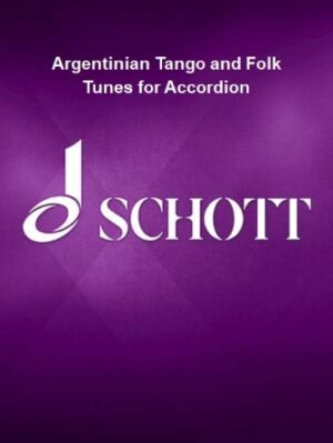 Argentinian Tango and Folk Tunes for Accordion Argentinian Tango and Folk Tunes for Accordion