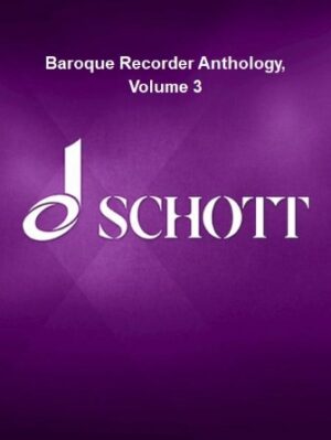 Baroque Recorder Anthology, Volume 3 Baroque Recorder Anthology, Volume 3