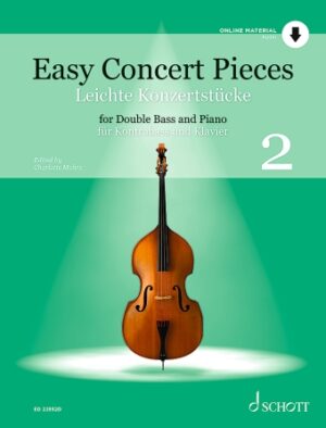 Easy Concert Pieces, Volume 2 for Double Bass and Piano Easy Concert Pieces, Volume 2 for Double Bass and Piano