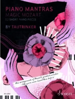 Piano Mantras: Magic Mozart Piano Mantras: Magic Mozart