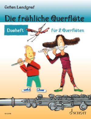Die Fröhliche Querflöte (The Cheerful Flute) Die Fröhliche Querflöte (The Cheerful Flute)