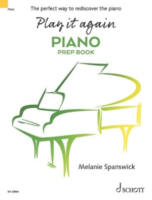 Play It Again: Piano (Prep Book) Play It Again: Piano (Prep Book)