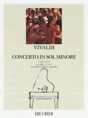 Concerto in G Minor L’estate (Summer) from The Four Seasons RV315, Op.8 No.2 Concerto in G Minor L’estate (Summer) from The Four Seasons RV315, Op.8 No.2