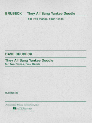 They All Sang Yankee Doodle (2-piano score) They All Sang Yankee Doodle (2-piano score)