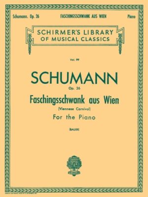 Faschingsschwank Aus Wien, Op. 26 (Carnival de Vienne) Faschingsschwank Aus Wien, Op. 26 (Carnival de Vienne)