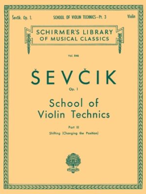 School of Violin Technics, Op. 1 – Book 3 School of Violin Technics, Op. 1 – Book 3