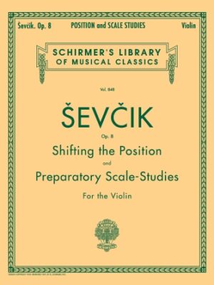 Shifting the Position and Preparatory Scale Studies, Op. 8 Shifting the Position and Preparatory Scale Studies, Op. 8