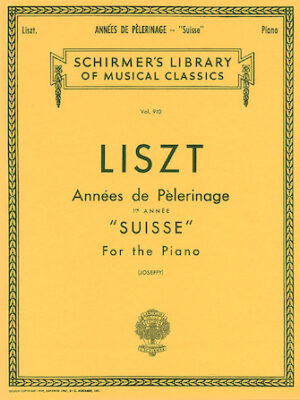 Annèe De Pèlerinage – Book 1: Suisse Annèe De Pèlerinage – Book 1: Suisse