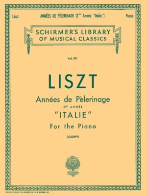 Annèe De Pèlerinage – Book 2: Italie Annèe De Pèlerinage – Book 2: Italie