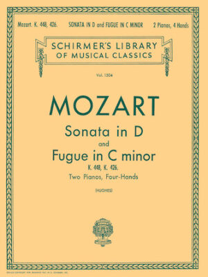 Sonata in D (K.448); Fugue in C Minor (K.426) Sonata in D (K.448); Fugue in C Minor (K.426)