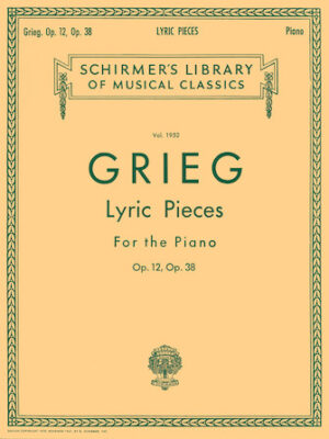 Lyric Pieces – Volume 1: Op. 12, 38 Lyric Pieces – Volume 1: Op. 12, 38