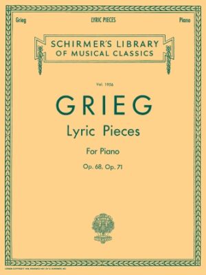 Lyric Pieces – Volume 5: Op. 68, 71 Lyric Pieces – Volume 5: Op. 68, 71