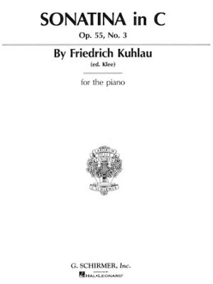 Sonatina, Op. 55, No. 3 in C Major Sonatina, Op. 55, No. 3 in C Major