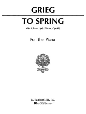 To Spring (No. 6 from Lyric Pieces, Op. 43) To Spring (No. 6 from Lyric Pieces, Op. 43)