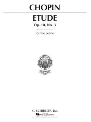 Etude, Op. 10, No. 3 in E Major Etude, Op. 10, No. 3 in E Major