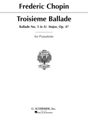 Ballade, Op. 47, No. 3 in A Flat Major Ballade, Op. 47, No. 3 in A Flat Major