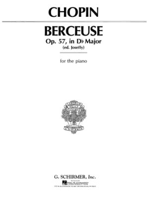 Berceuse, Op. 57 in D Flat Major Berceuse, Op. 57 in D Flat Major