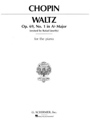 Waltz, Op. 69, No. 1 in Ab Major Waltz, Op. 69, No. 1 in Ab Major