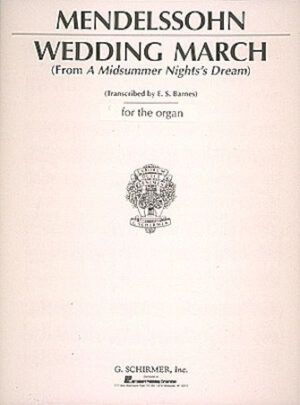 Wedding March from A Midsummer Night’s Dream