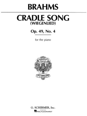 Cradle Song, Op. 49, No. 4 (Wiegenlied) Cradle Song, Op. 49, No. 4 (Wiegenlied)
