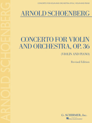 Concerto for Violin and Orchestra, Op. 36 Concerto for Violin and Orchestra, Op. 36
