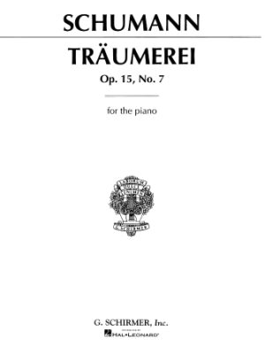 Träumerei, Op. 15, No. 7 Träumerei, Op. 15, No. 7