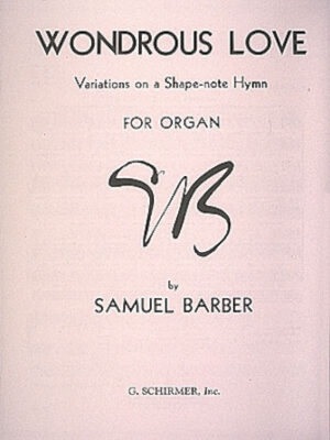 Wondrous Love (Variations on a Shape Note Hymn)