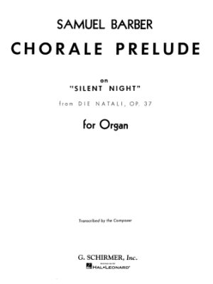 Chorale Prelude Silent Night (from Die Natali), Op. 37