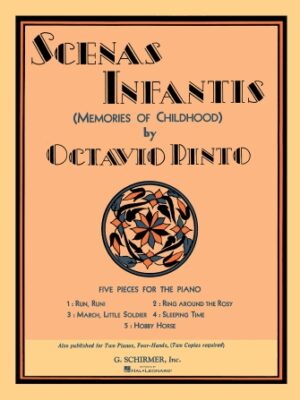 Scenis Infantis (Memories of Childhood) – 5 Pieces for Piano Scenis Infantis (Memories of Childhood) – 5 Pieces for Piano