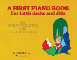First Piano Book for Little Jacks and Jills First Piano Book for Little Jacks and Jills