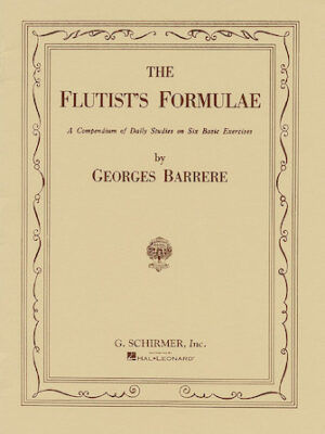 Flutist’s Formulae: A Compendium of Daily Exercises Flutist’s Formulae: A Compendium of Daily Exercises