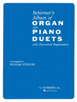 Schirmer’s Organ and Piano Duets Schirmer’s Organ and Piano Duets