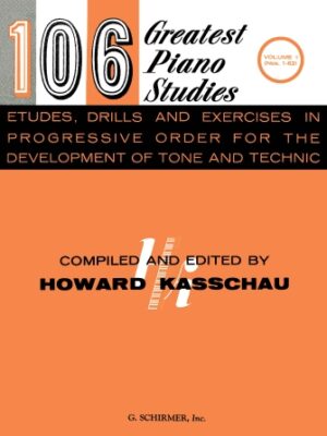 106 Greatest Piano Etudes, Drills and Exercises – Volume 1 106 Greatest Piano Etudes, Drills and Exercises – Volume 1