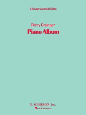 A Percy Grainger Piano Album