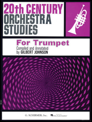 20th Century Orchestra Studies for Trumpet 20th Century Orchestra Studies for Trumpet