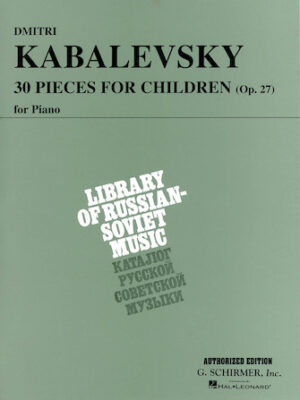 30 Pieces for Children, Op. 27 30 Pieces for Children, Op. 27